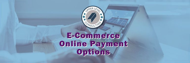E-Commerce Online Payment Options: What You Need to Know