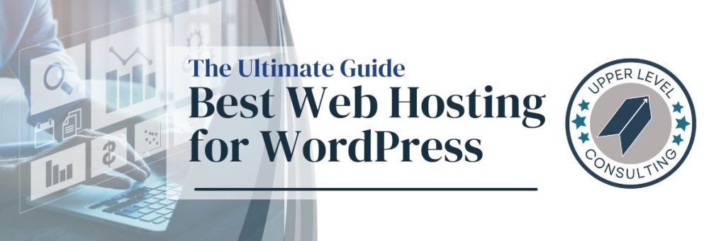 The Ultimate Guide to Choosing the Best Web Hosting for WordPress WP Hosting 2 1024x341